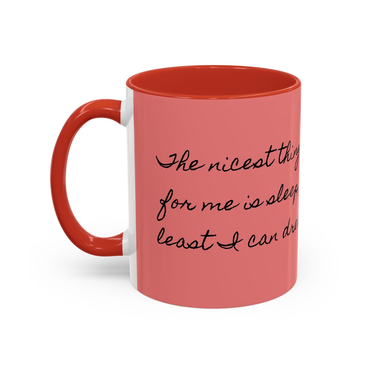 Swageye "At Least I Can Dream" Coffee Mug (11, 15oz)