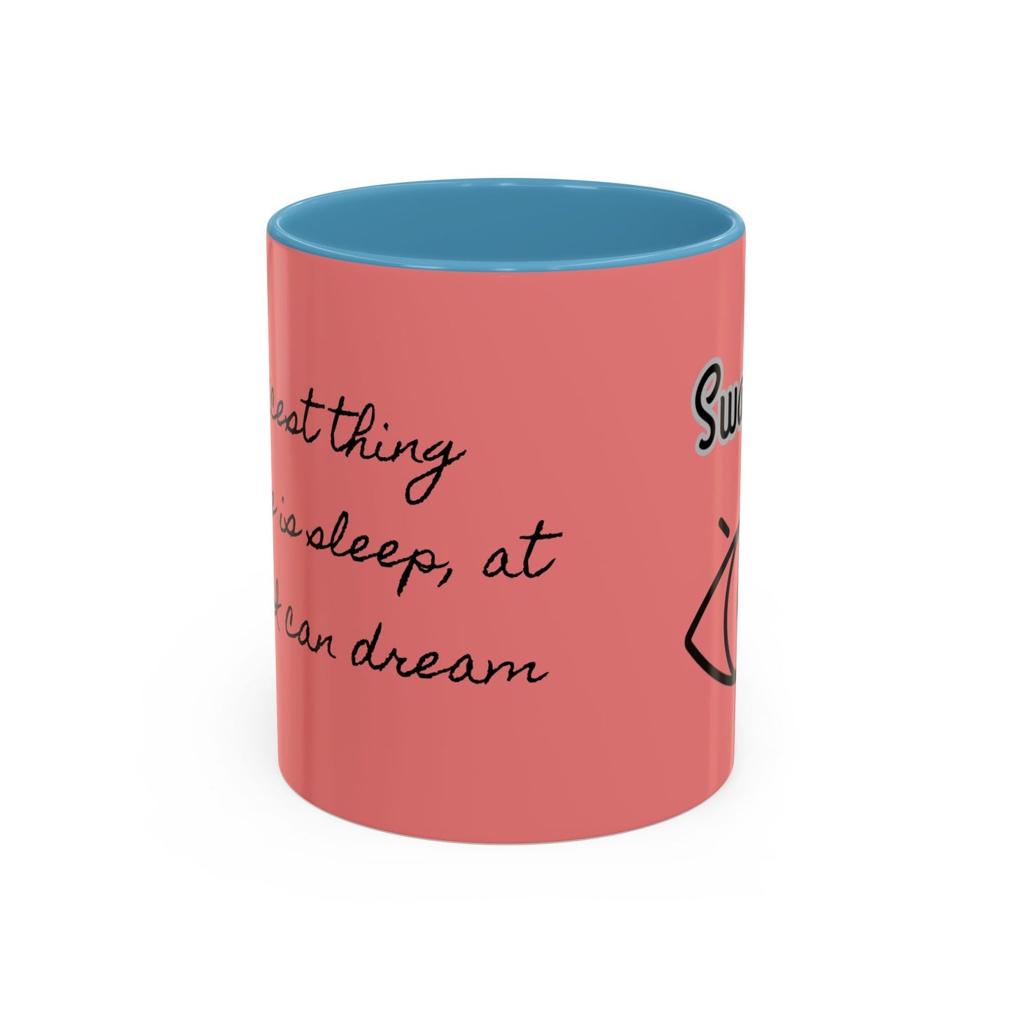 Swageye "At Least I Can Dream" Coffee Mug (11, 15oz)