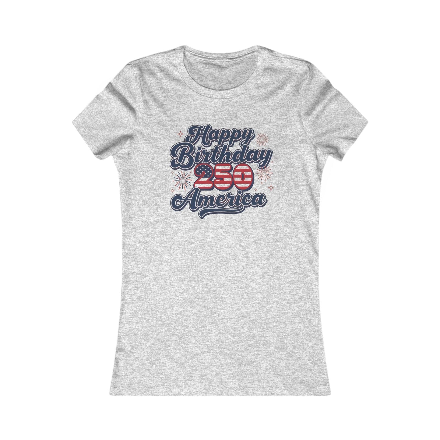 Happy Birthday 250th America Women's Patriotic Tee