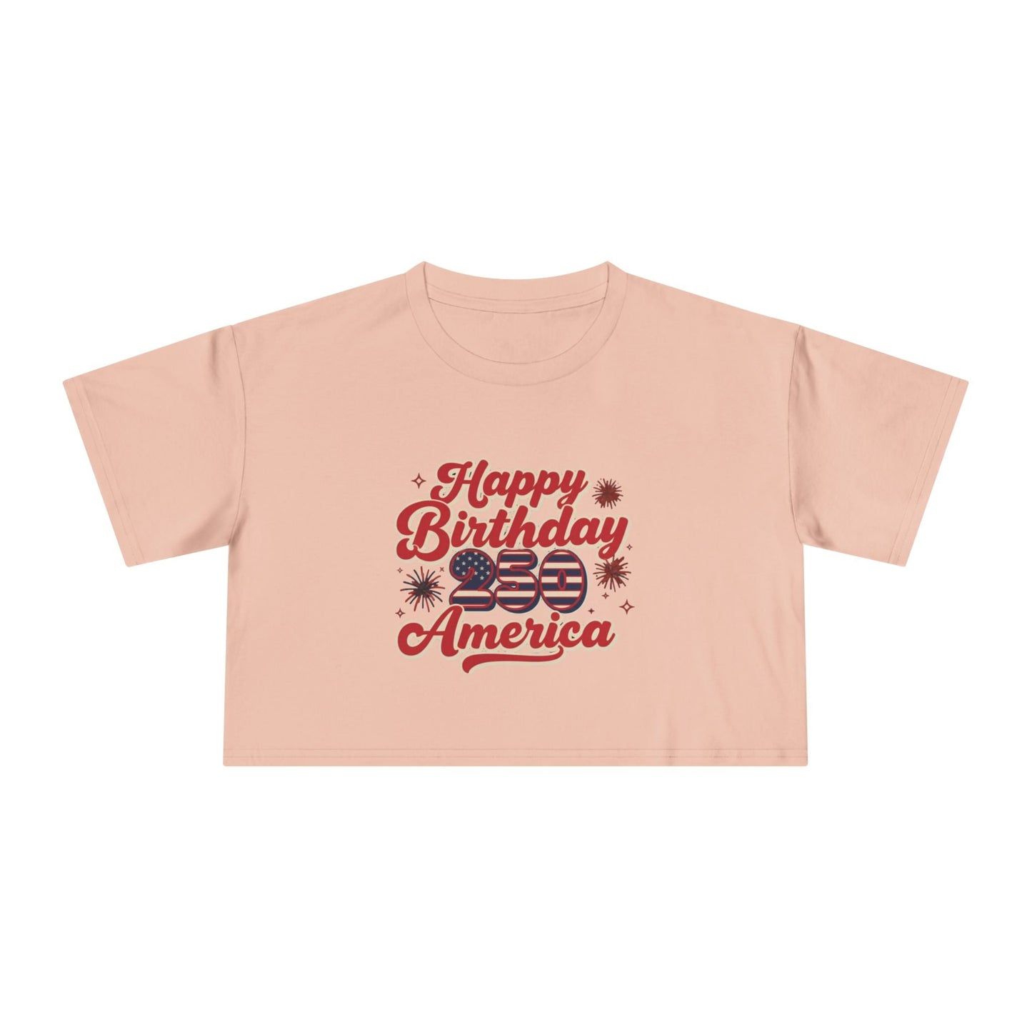 Happy 250th Birthday America Women's Crop Tee