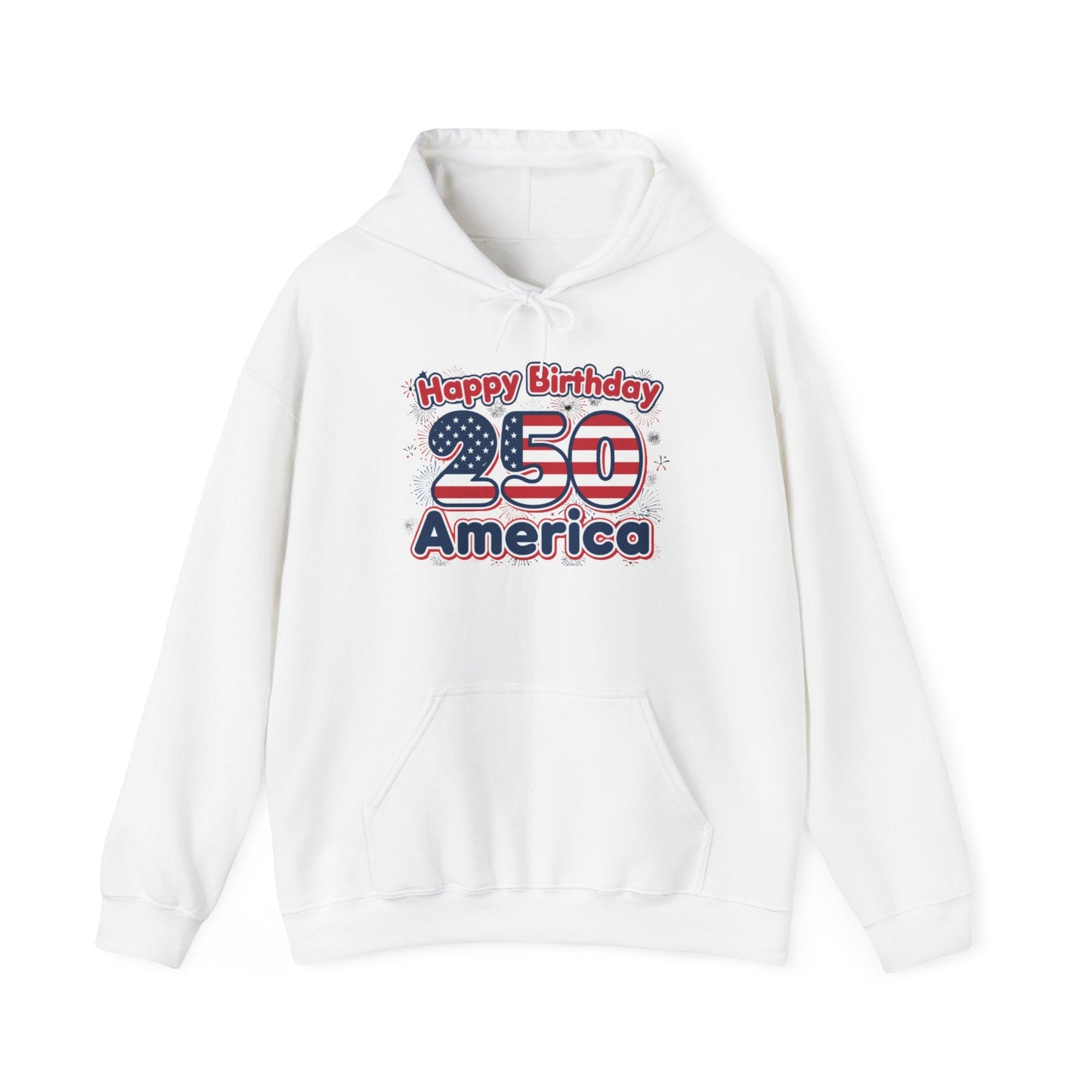 "Happy Birthday 250 America" Patriotic Anniversary Hoodie