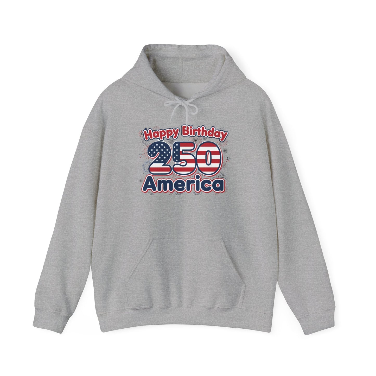 "Happy Birthday 250 America" Patriotic Anniversary Hoodie